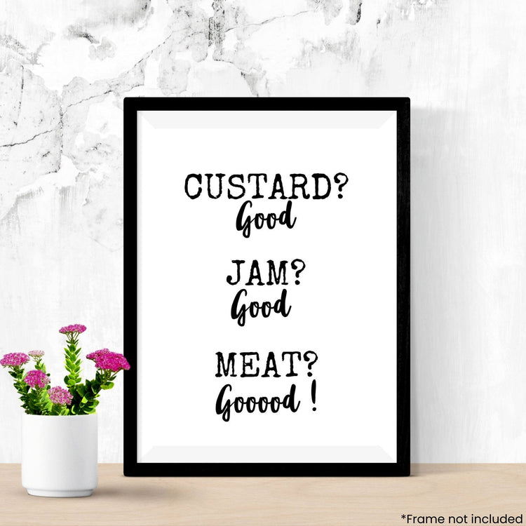 custard-good-jam-good-meat-good in frame