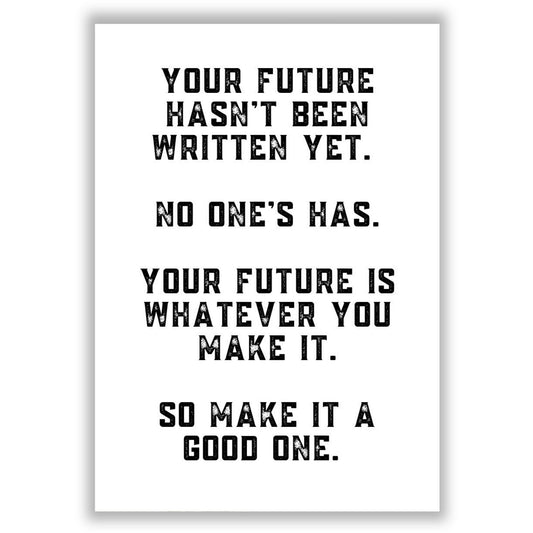 your-future-hasnt-been-written-yet print