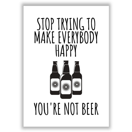 youre-not-beer print