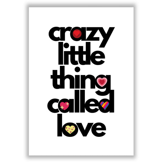 crazy-little-thing-called-love print