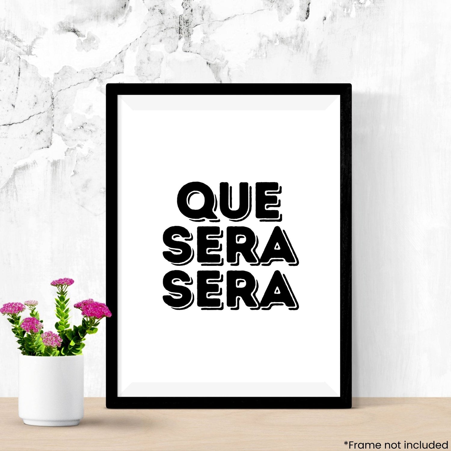 que-sera-sera in frame