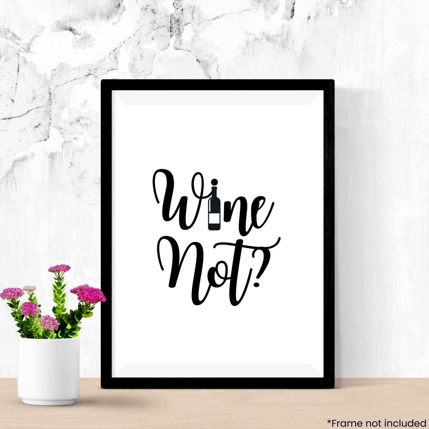 wine-not in frame