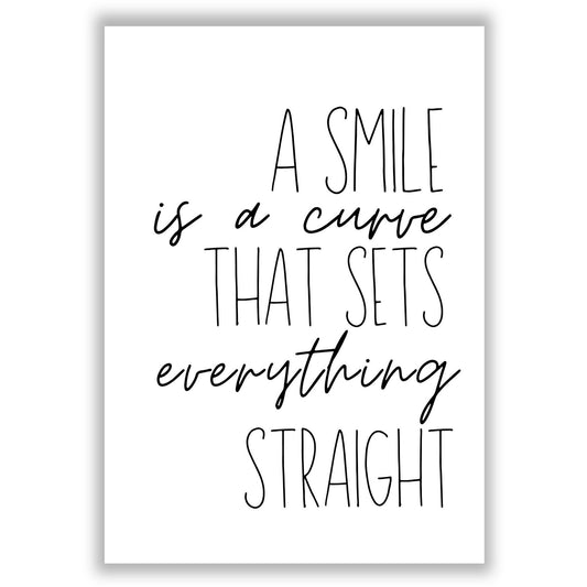 a-smile-is-a-curve-that-sets-everything-straight print