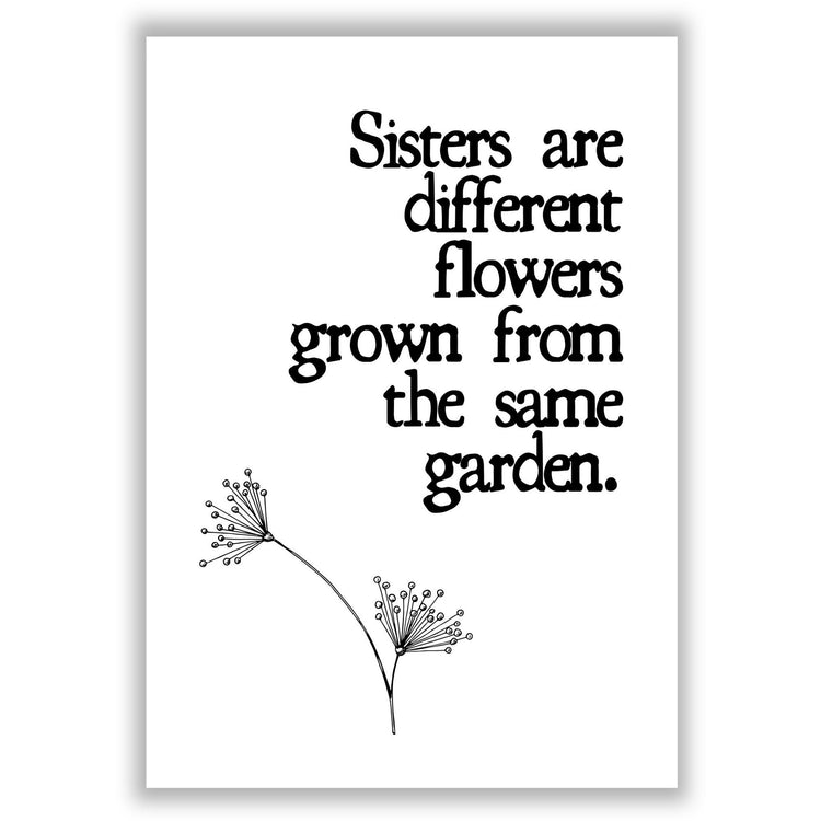 sisters-are-different-flowers print