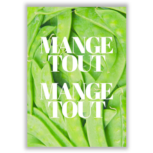 mange-tout-mange-tout print