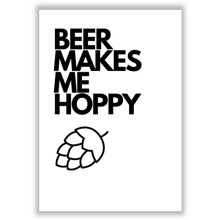 beer-makes-me-hoppy print