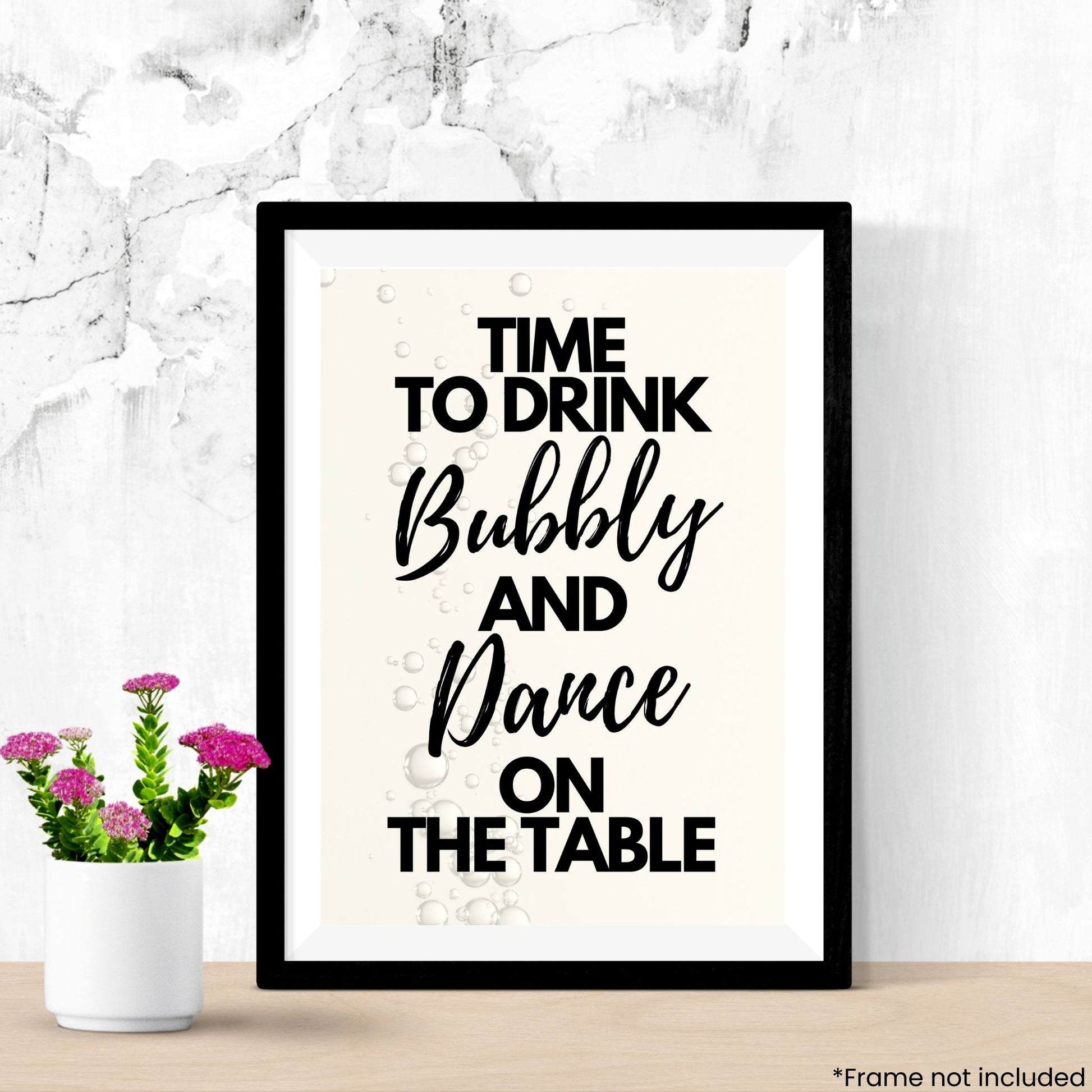 time-to-drink-bubbly-and-dance-on-the-table-2 in frame