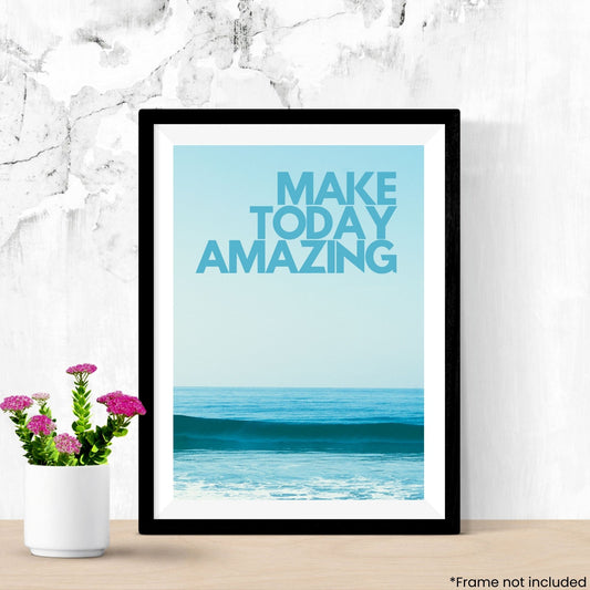 make-today-amazing in frame