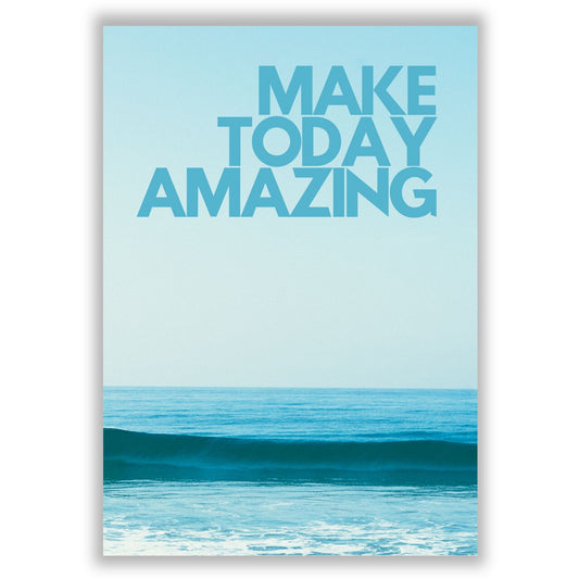 make-today-amazing print