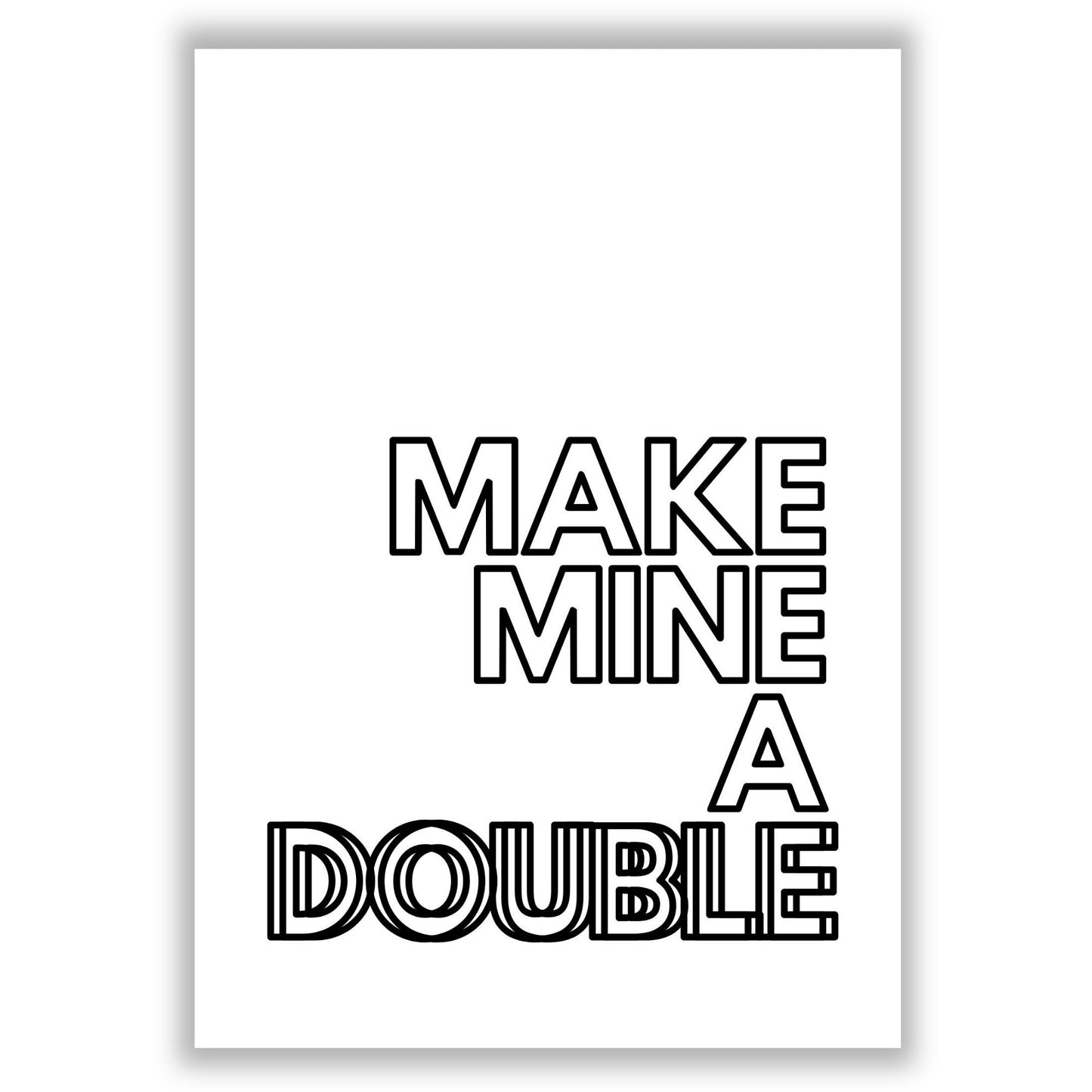 make-mine-a-double print