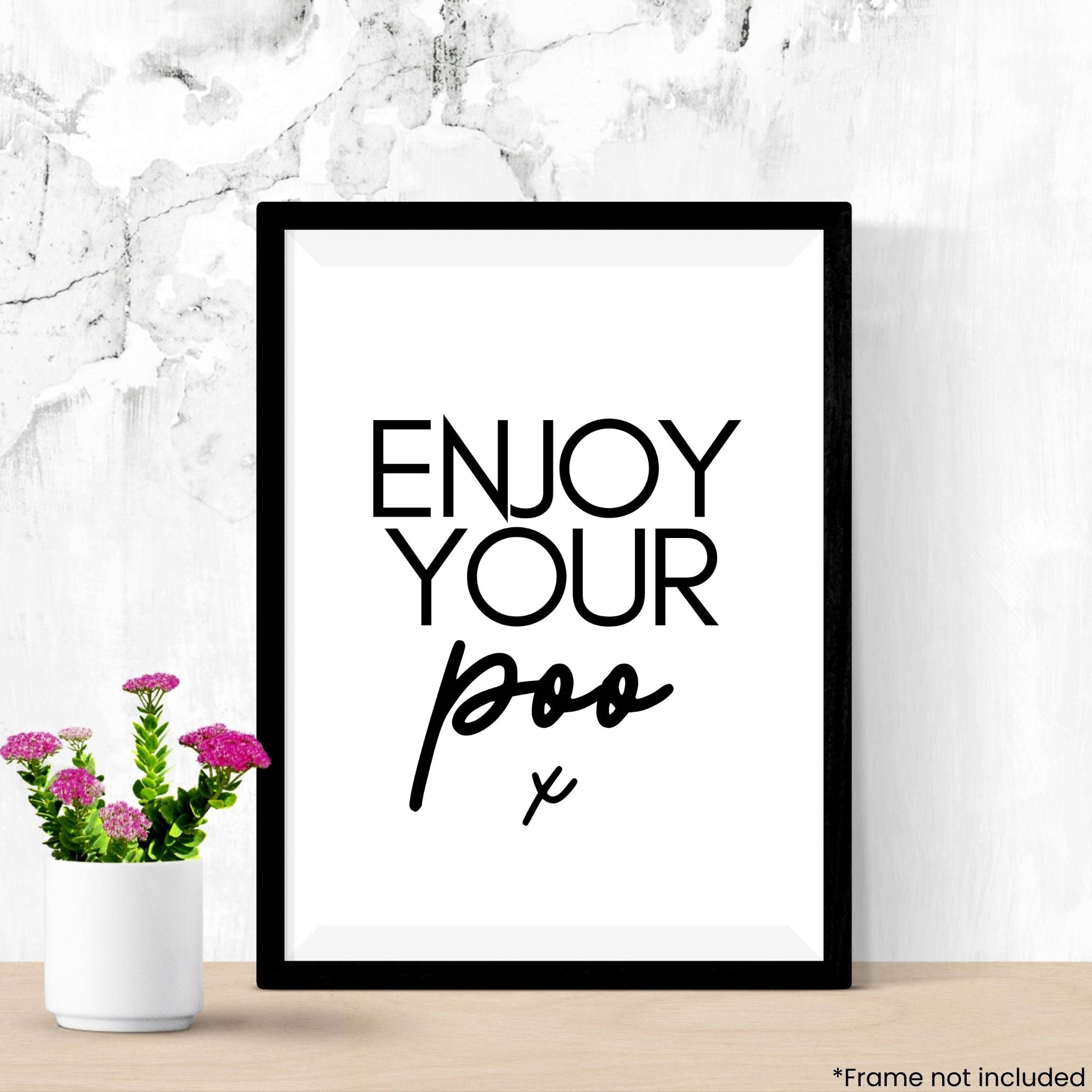 Enjoy Your Poo! print by Here's The Thing Art