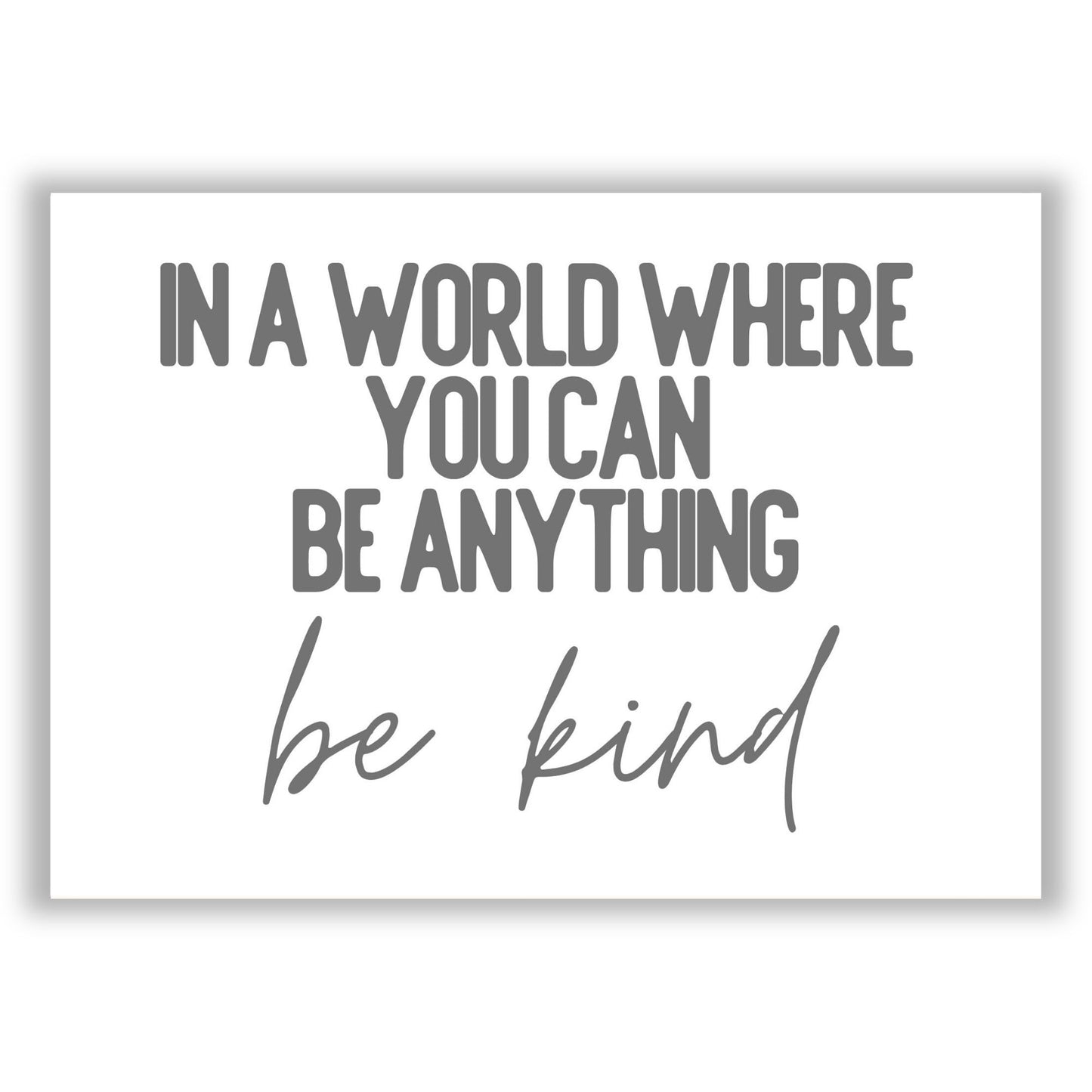 be-kind print