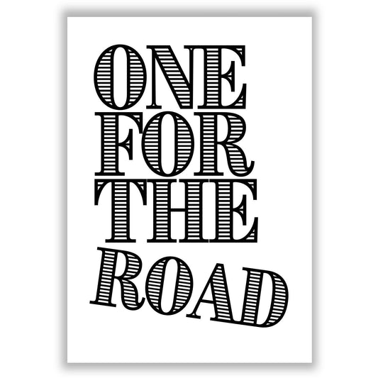 one-for-the-road print