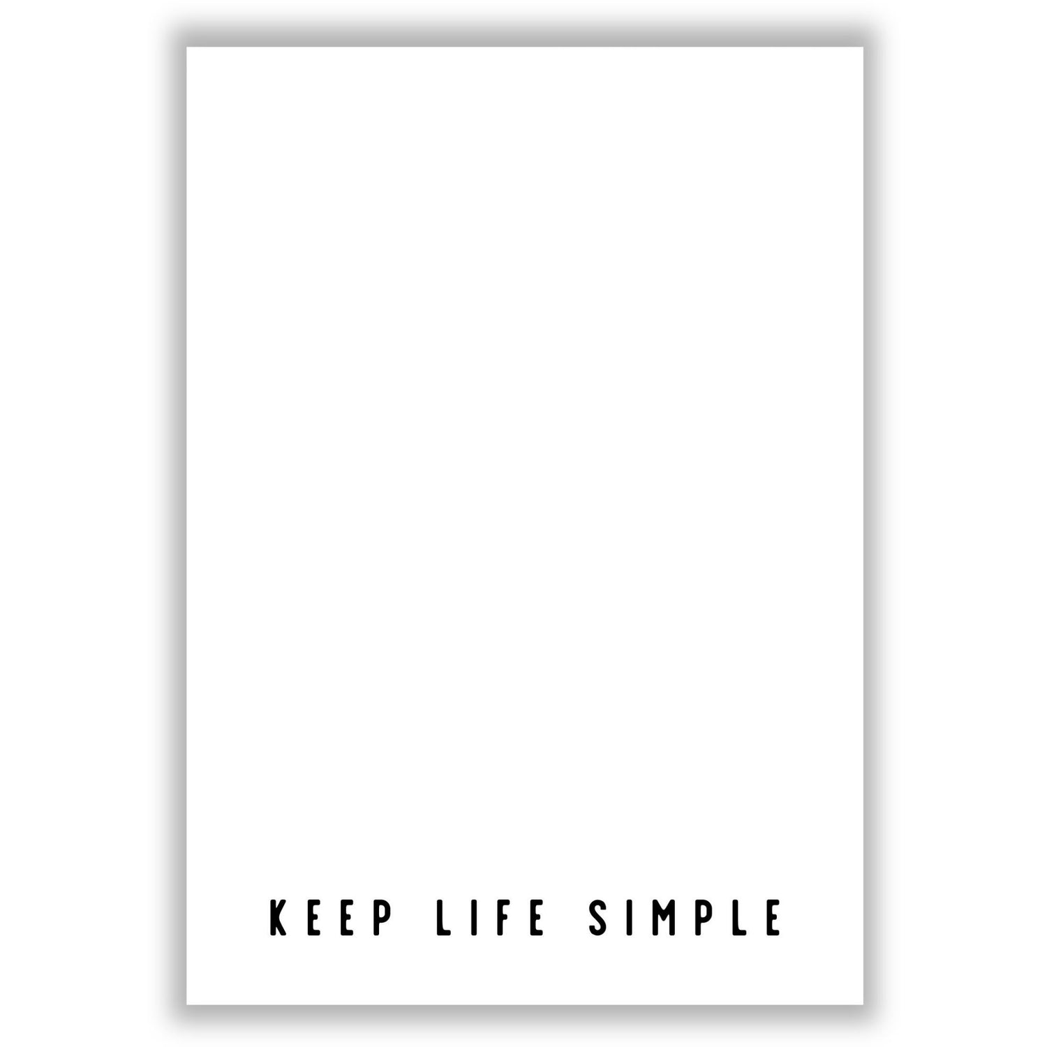 keep-life-simple print