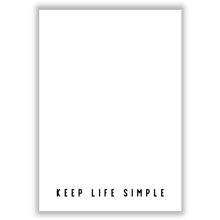 keep-life-simple print