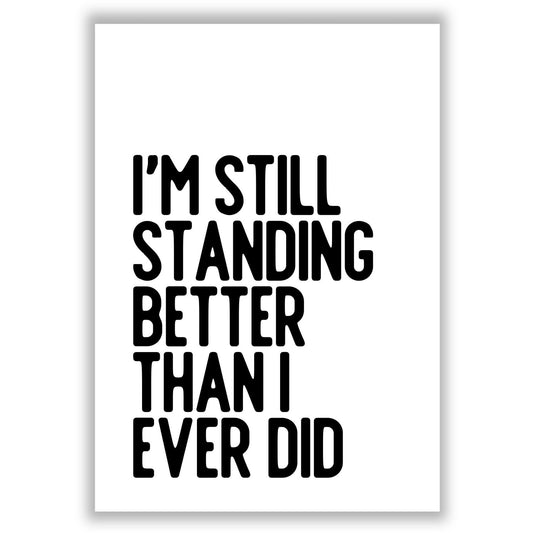 im-still-standing print