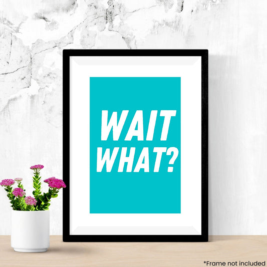 wait-what in frame