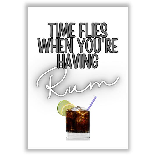 time-flies-when-youre-having-rum print