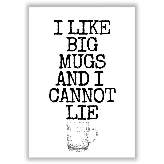 i-like-big-mugs print