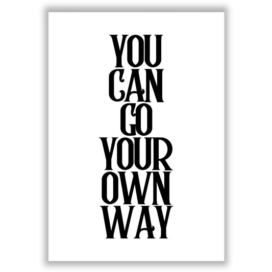you-can-go-your-own-way print