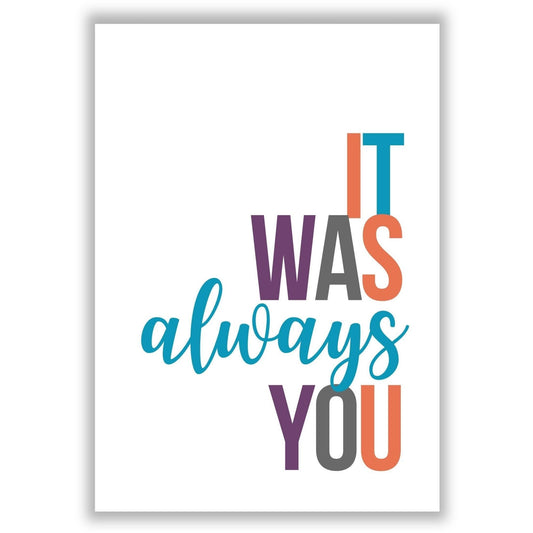 it-was-always-you print