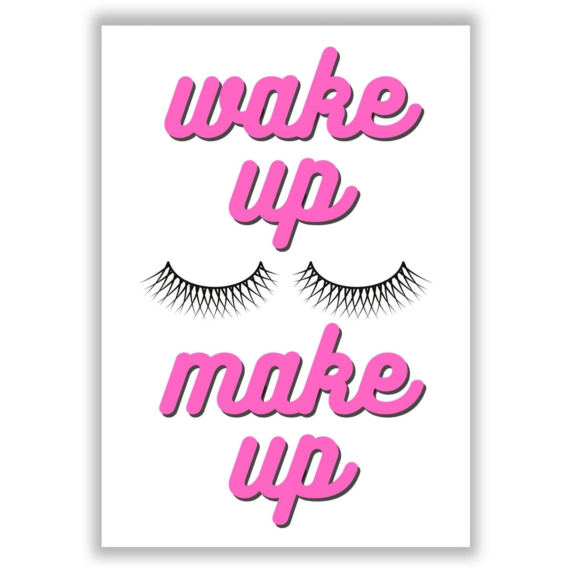 wake-up-make-up print