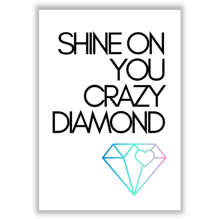 shine-on-you-crazy-diamond print