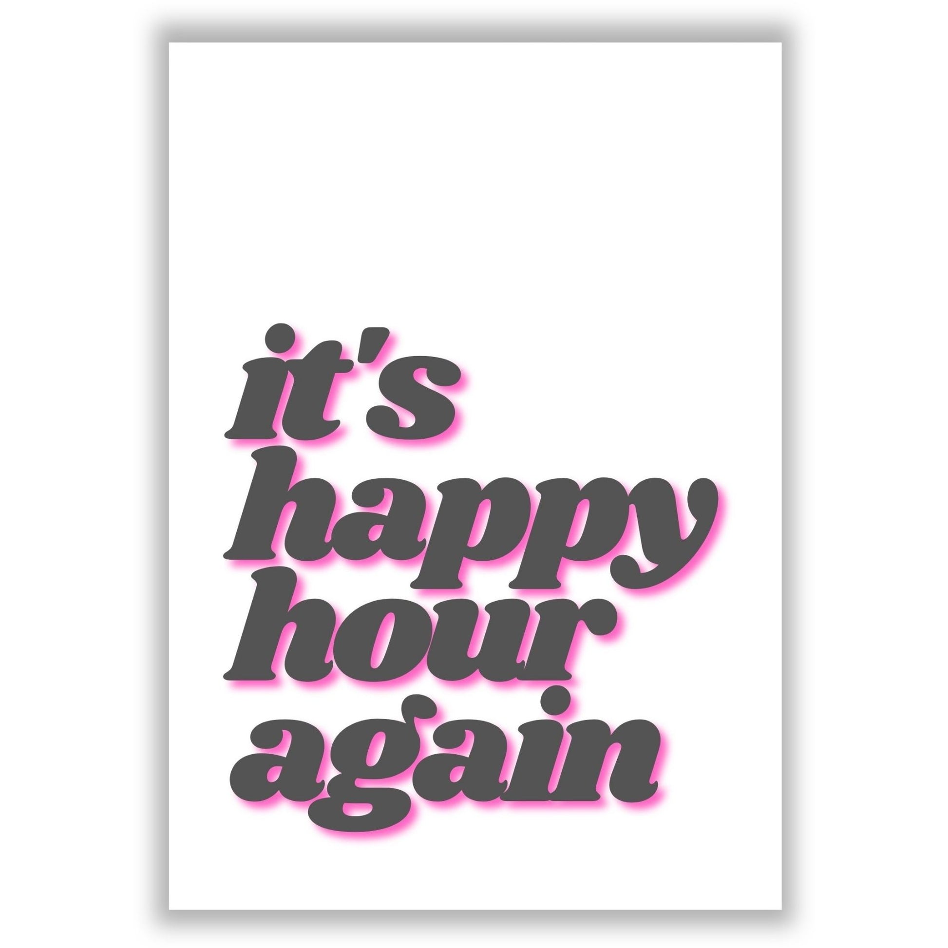 its-happy-hour-again print