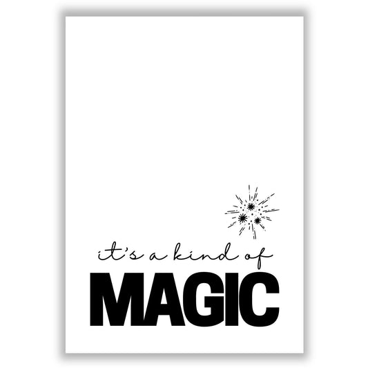 its-a-kind-of-magic print