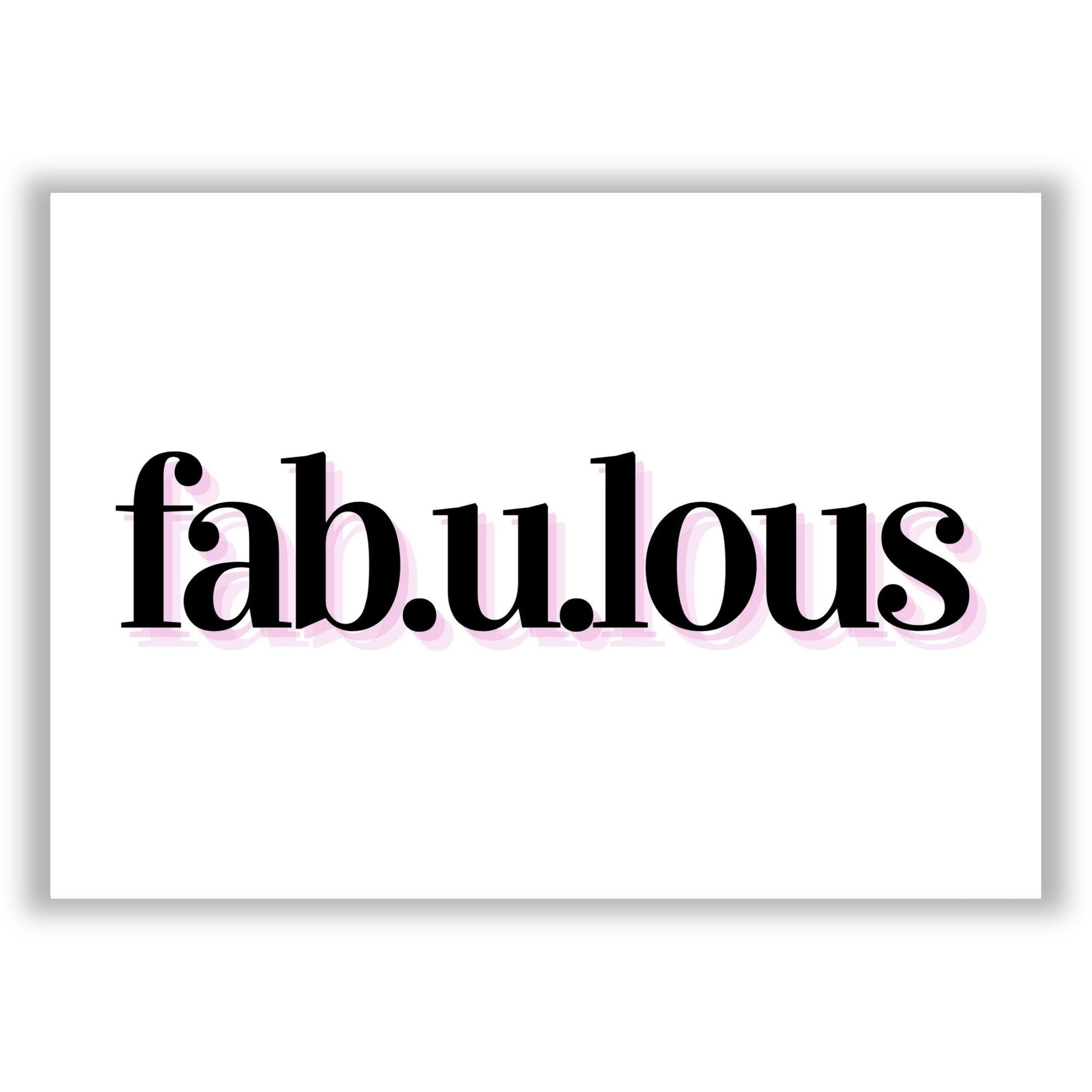 fab-u-lous print