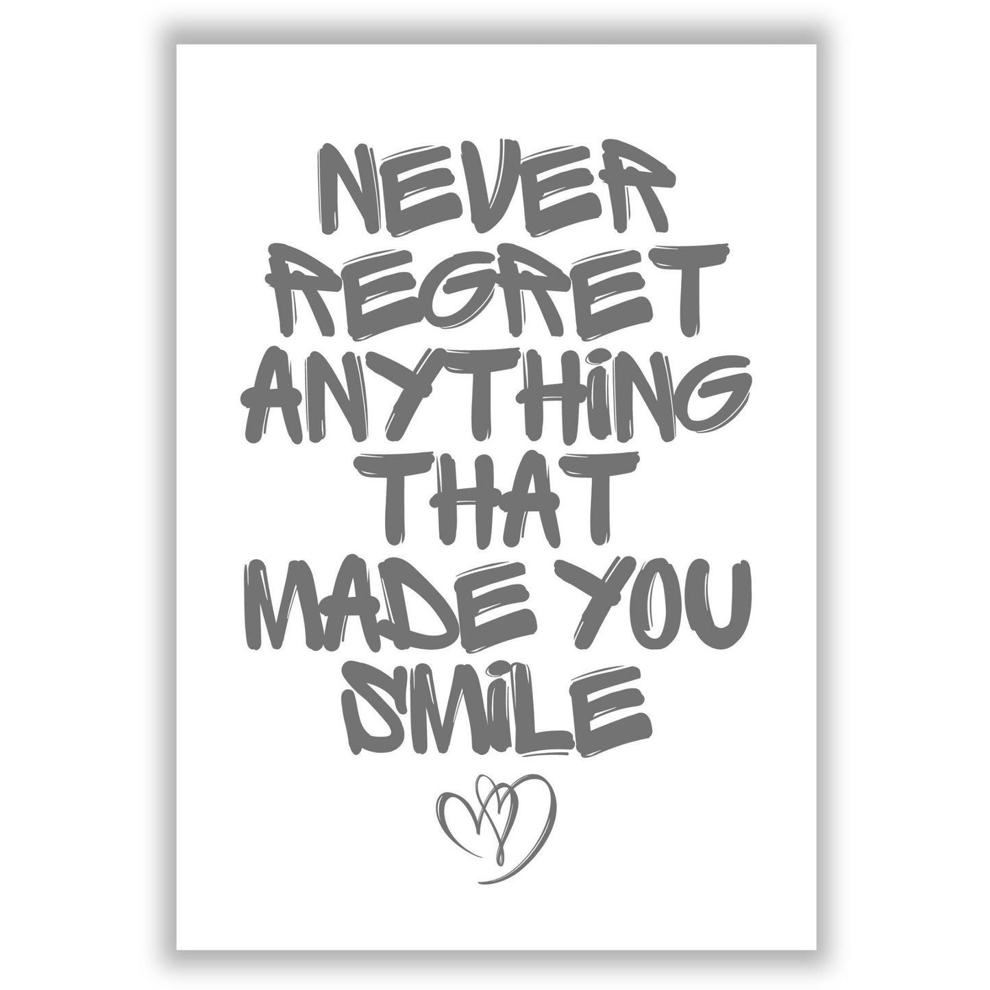 never-regret-anything print