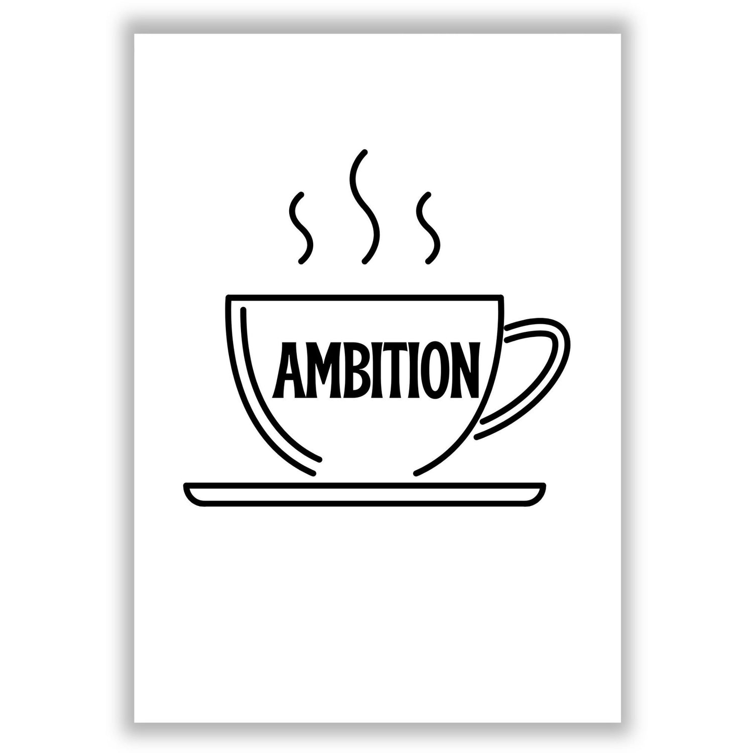 cup-of-ambition print