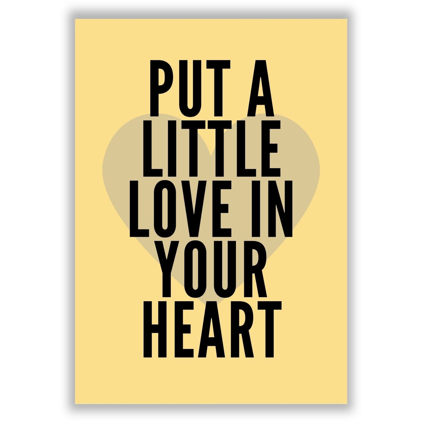 put-a-little-love-in-your-heart print