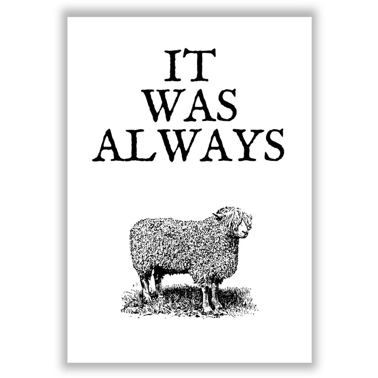 it-was-always-ewe print