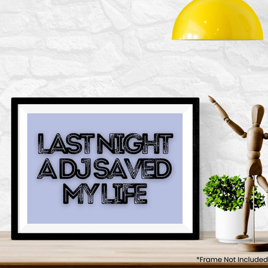 a-dj-saved-my-life in frame