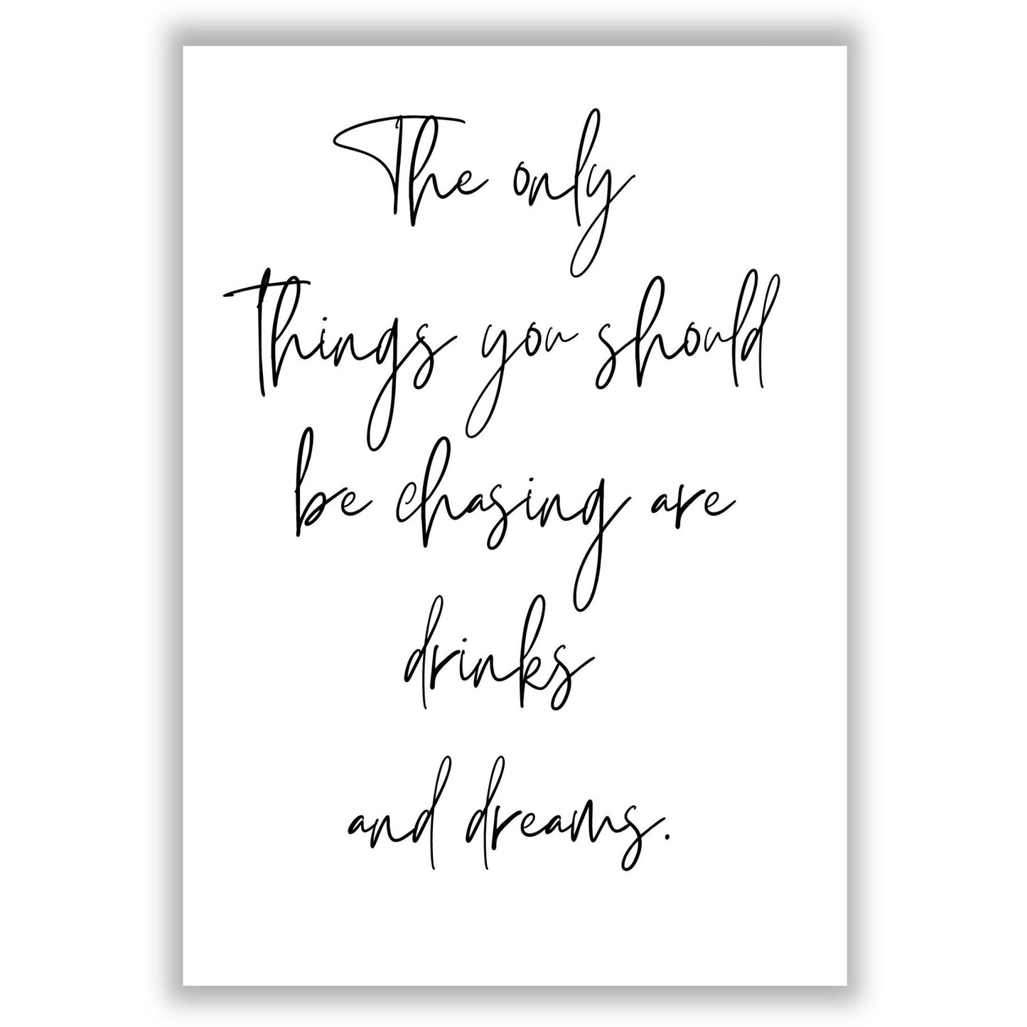 drink-and-dreams print