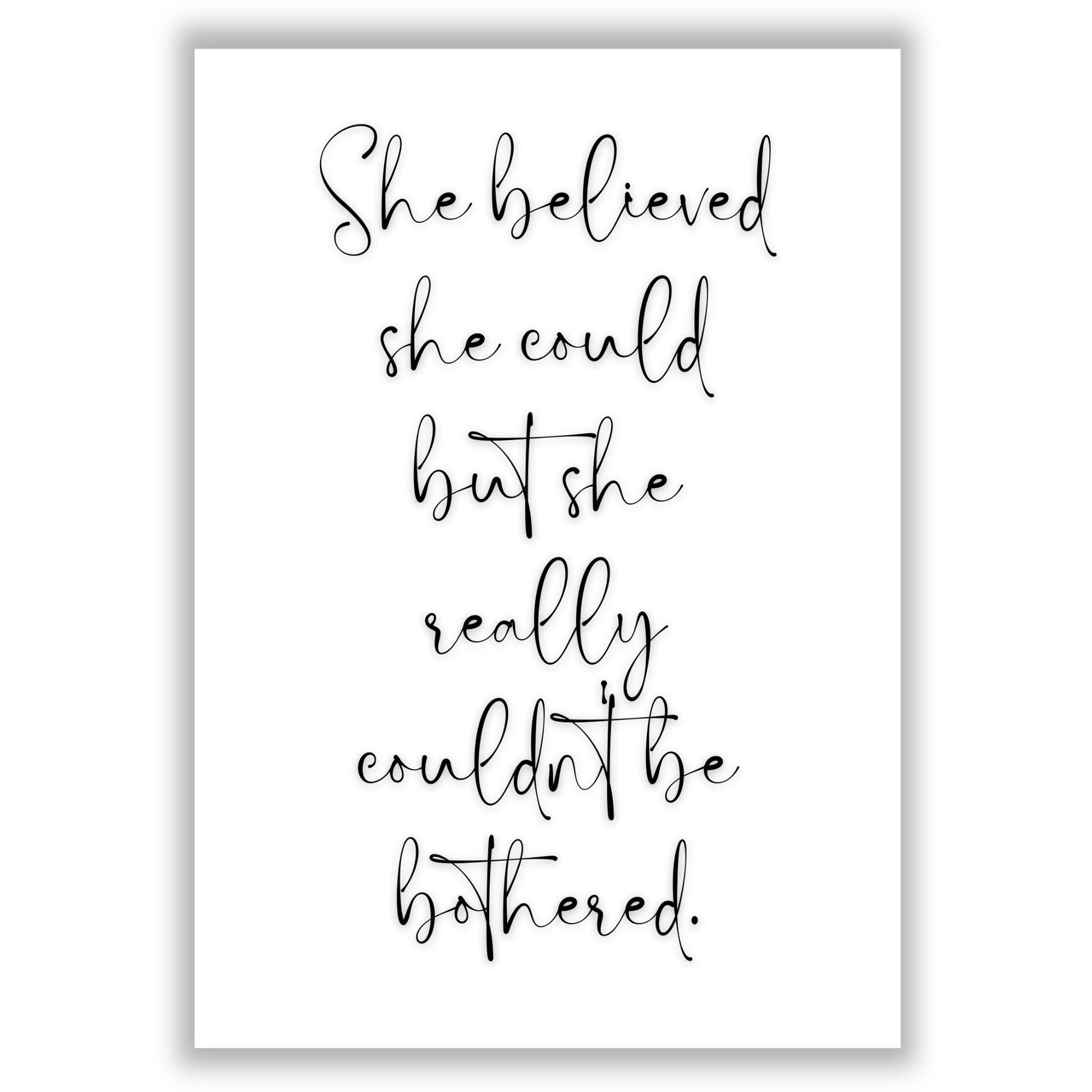 she-believed-she-could print