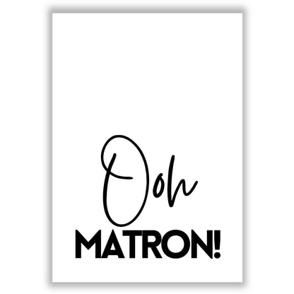 ooh-matron print