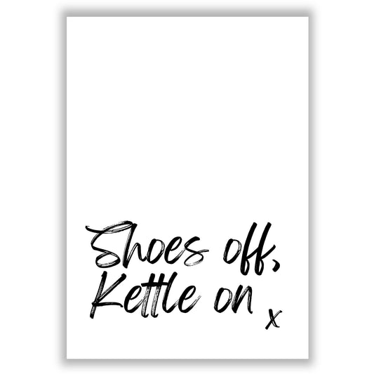 shoes-off-kettle-on print
