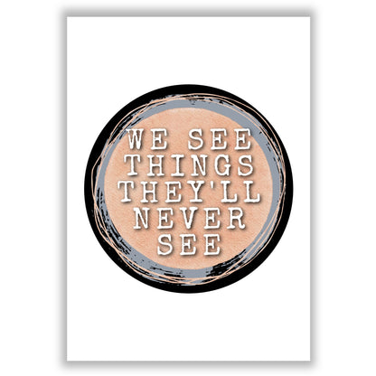 we-see-things print