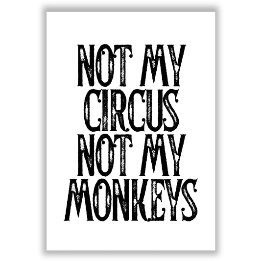 not-my-circus print