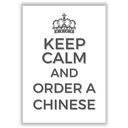 keep-calm-and-order-a-chinese print