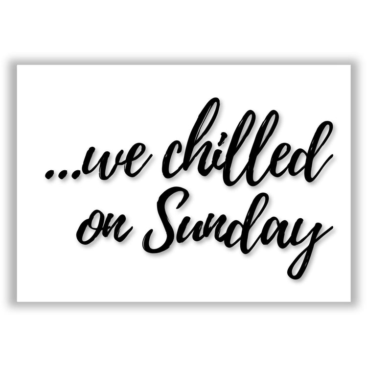 chilled-on-sunday print